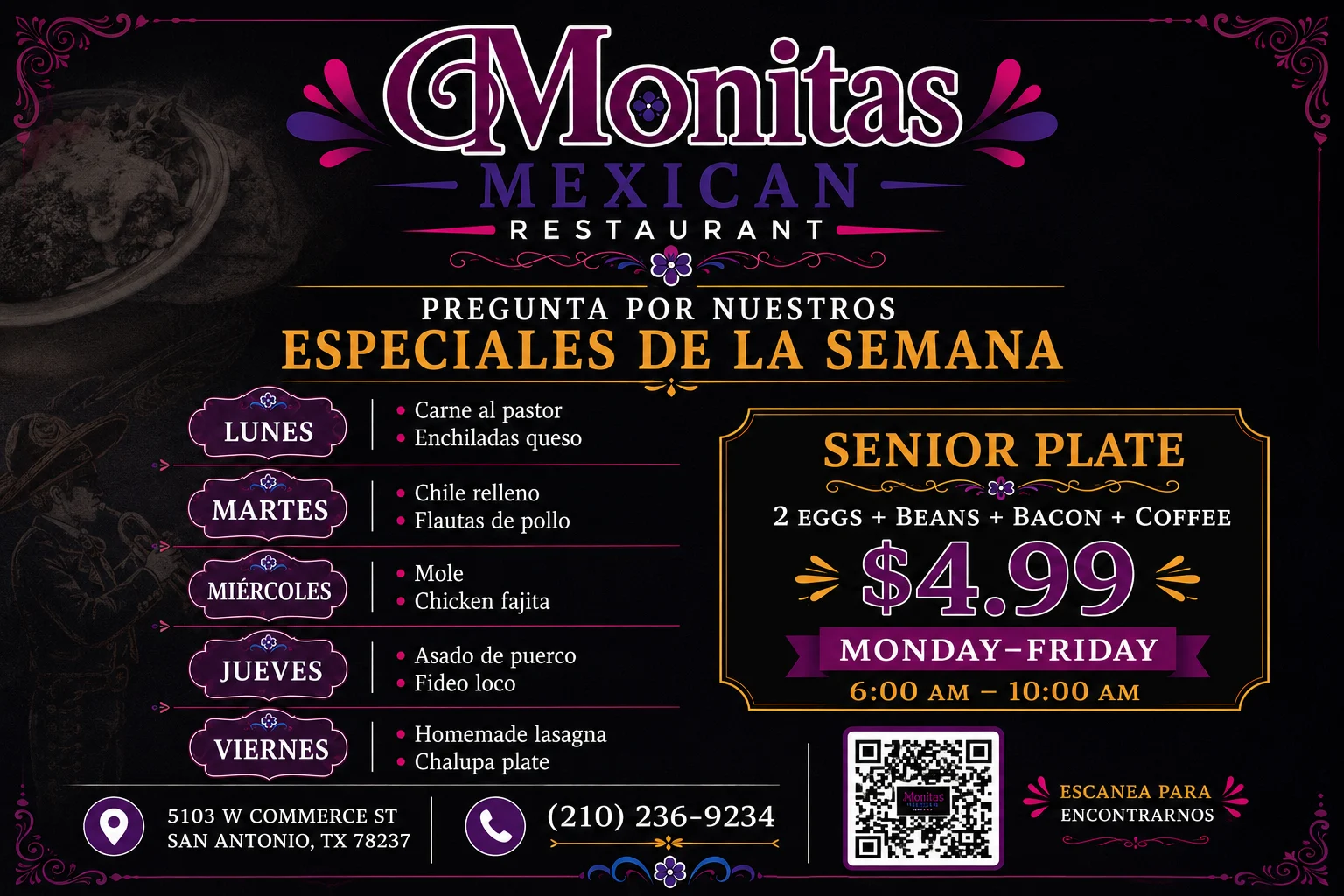 Weekly specials by day and Senior Plate — 2 eggs, beans, bacon and coffee for $4.99, Monday to Friday 6 to 10 AM